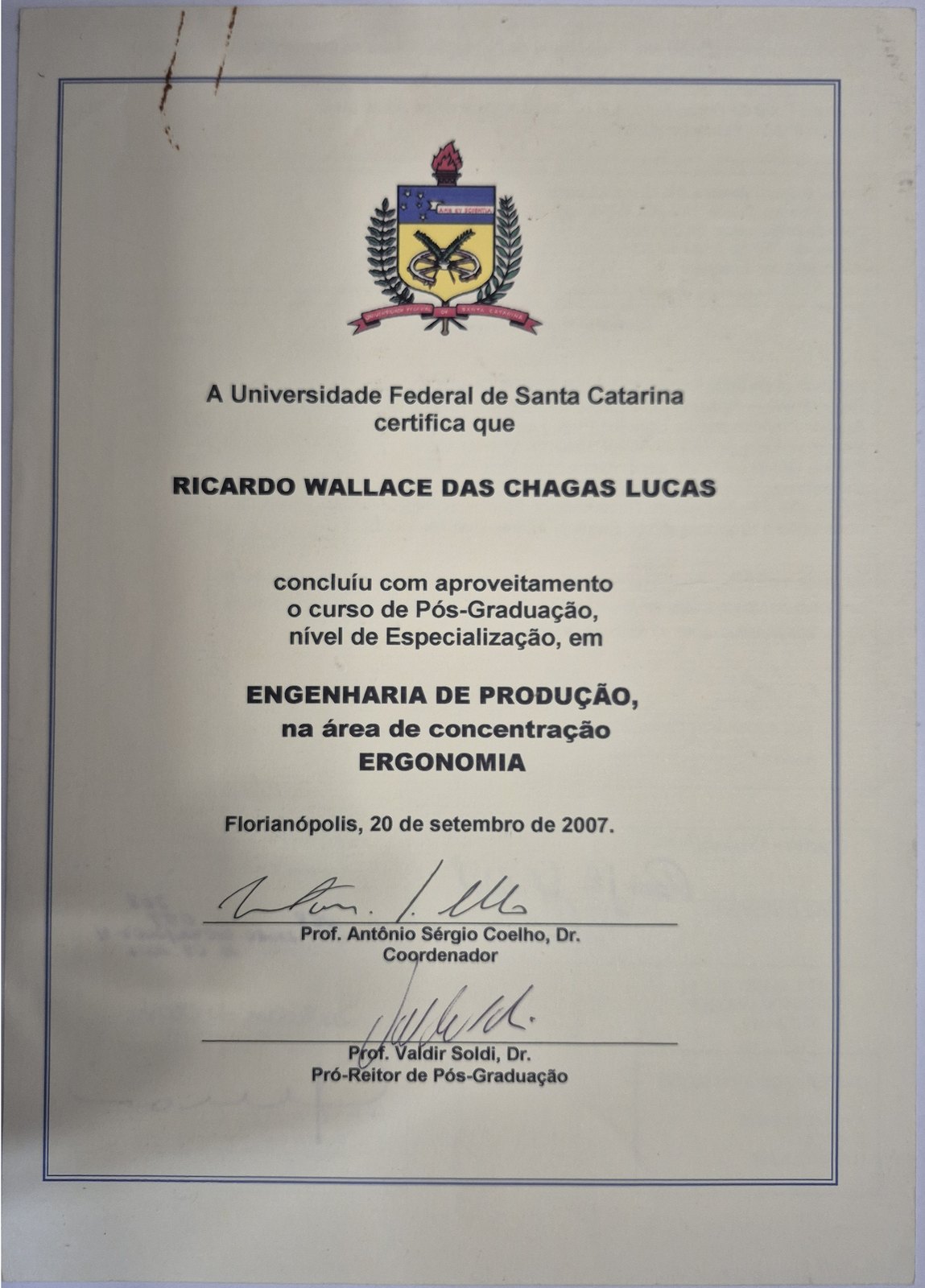 Certificado de Especialista em Engenharia de Produção, área Ergonomia — UFSC (2007)