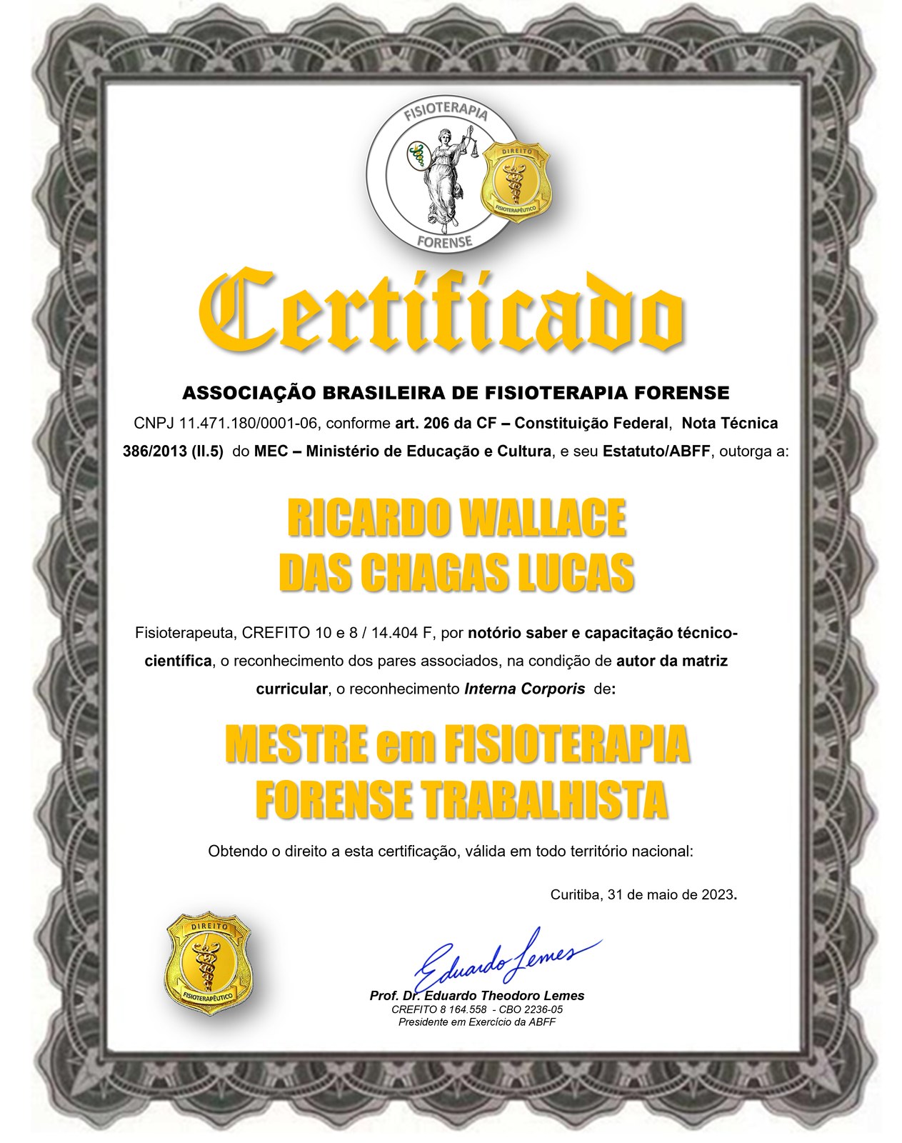 Certificado de Mestre em Fisioterapia Forense Trabalhista, reconhecimento Interna Corporis — ABFF (2023)